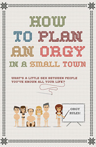 ;How to Plan an Orgy in a Small Town, poster;