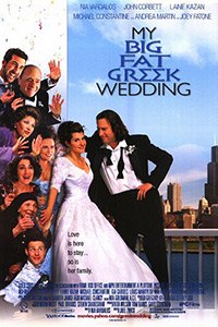 ;My Big Fat Greek Wedding, 2002 movie poster;